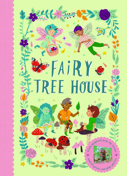 Fairy Tree House: With magical pop-up scene and 19 press-out play pieces