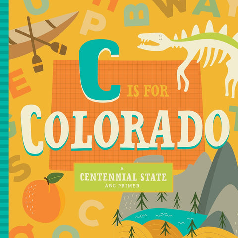 C Is for Colorado Board Book