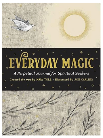 Everyday Magic; A perpetual Journal for Spiritual Seekers