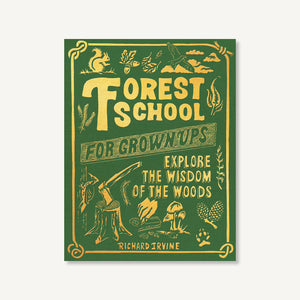 Forest School for Grown Ups