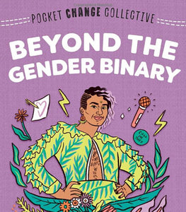 Beyond The Gender Binary