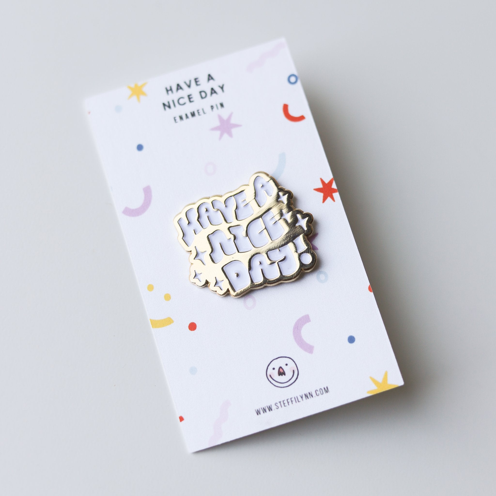Have A Nice Day Enamel Pin