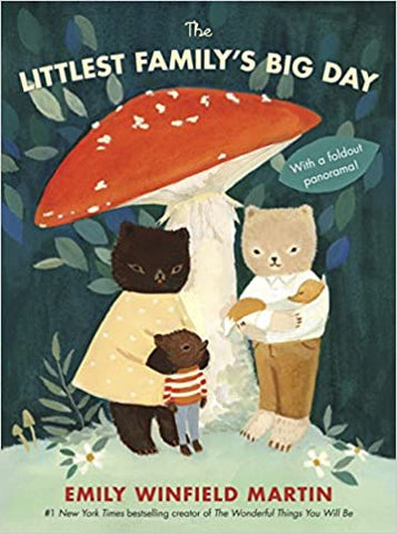The Littlest Family's Big Day by Emily Winfield Martin